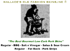 Wallace's Old Fashion Pork Skins